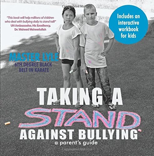 Taking a Stand Against Bullying A Parent's Guide
