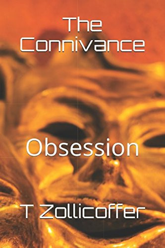 The Connivance Obsession