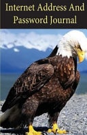 Internet Address and Password Journal Password Logbook / Diary / Notebook Eagle