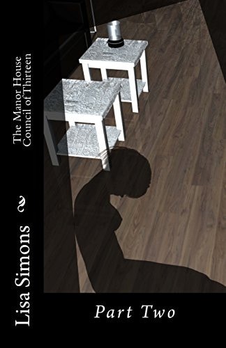 The Manor House Council of Thirteen Part Two