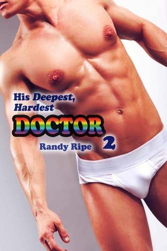 His Deepest Hardest Doctor 2