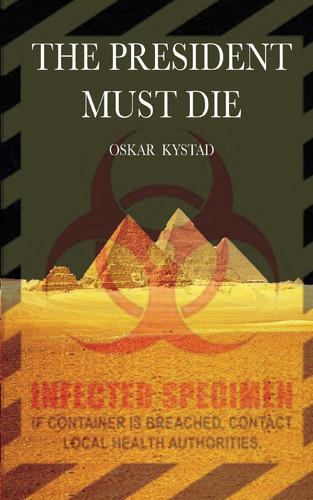 The President Must Die