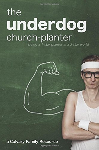 The Underdog Church-Planter Being a 1-Star Planter in a 5-Star World