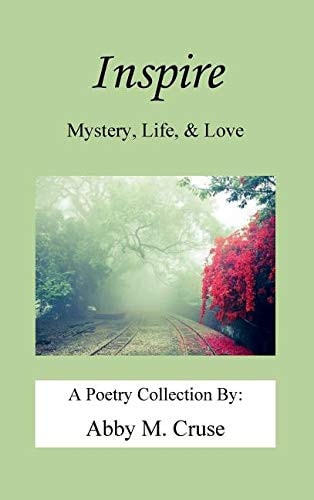 Inspire Mystery, Love, & Life