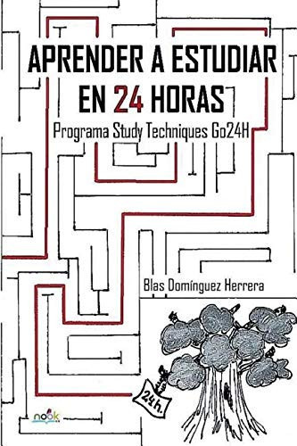 Aprender a Estudiar en 24 Horas Study Techniques Go24h