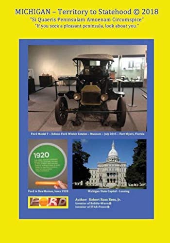 Michigan - Territory to Statehood (C) 2018 Si Quaeris Peninsulam Amoenam Circumspice