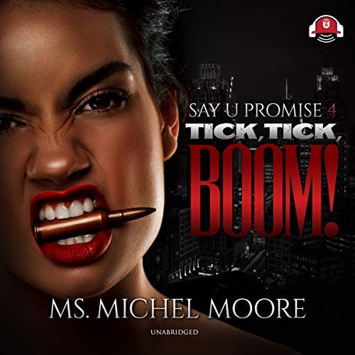 Tick, Tick, Boom! Lib/E (Say U Promise Series Lib/E)