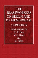 The Brassworkers of Berlin and of Birmingham A Comparison