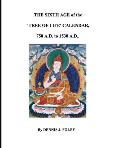 The Sixth Age of the 'Tree of Life' Calendar,750 A. D. to 1530 A. D. .
