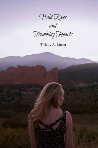 Wild Eyes and Trembling Hearts