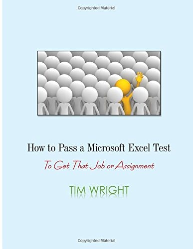 How to Pass a Microsoft Excel Test To Get That Job Or Assignment