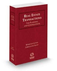 Real Estate Transactions: Tax Planning and Consequences, 2021 ed.
