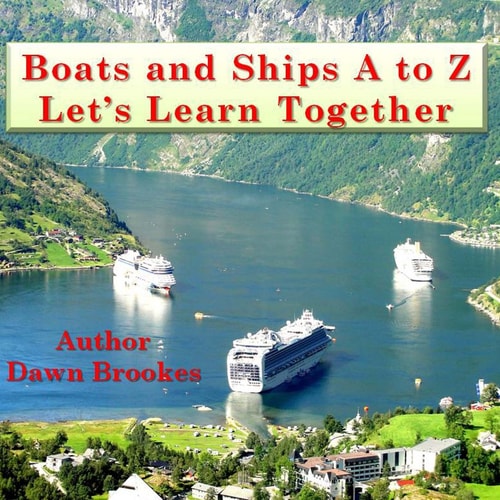 Boats and Ships a to Z Let's Learn Together