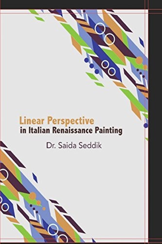 Linear Perspective: Scientific and Easthetic Concept Perspective in Italian Painting