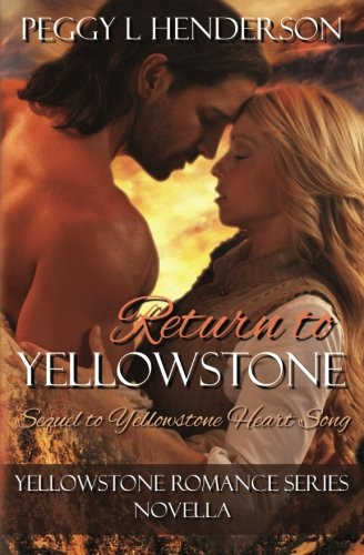 Return to Yellowstone Sequel to Yellowstone Heart Song