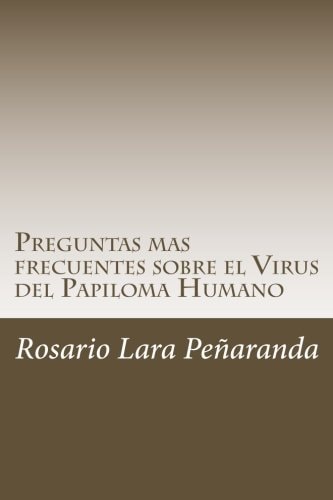 Preguntas Mas Frecuentes Sobre el Virus Del Papiloma Humano