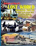 Admiral Byrd's Lost World Beneath the Ice