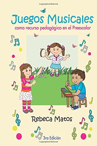Juegos Musicales Como Recurso Pedagógico en el Preescolar