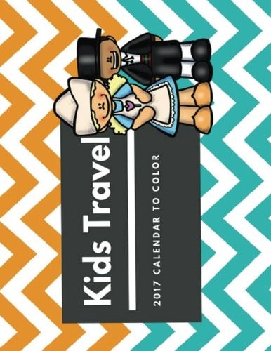 Kids Travel 2017 Calendar