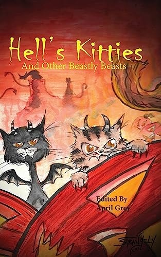 Hell's Kitties and Other Beastly Beasts