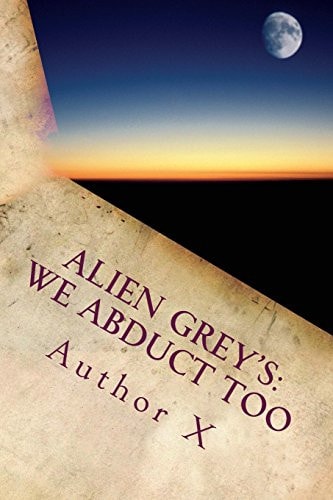 Alien Grey's We Abduct Too