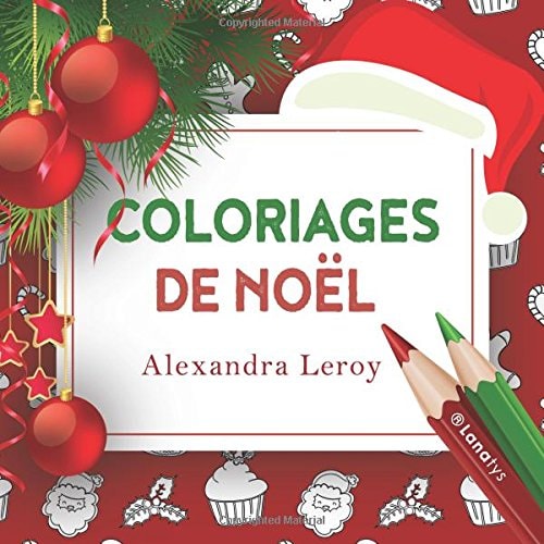 Coloriages de Noel Un Livre de Coloriages Pour Adultes
