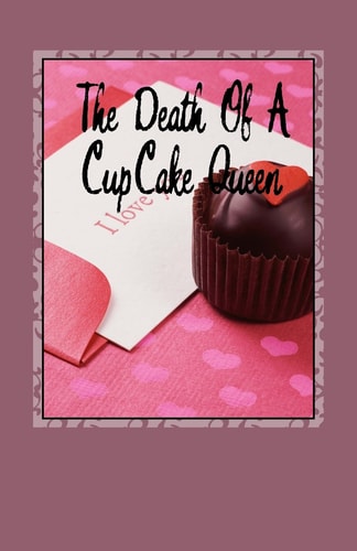The Death of a CupCake Queen