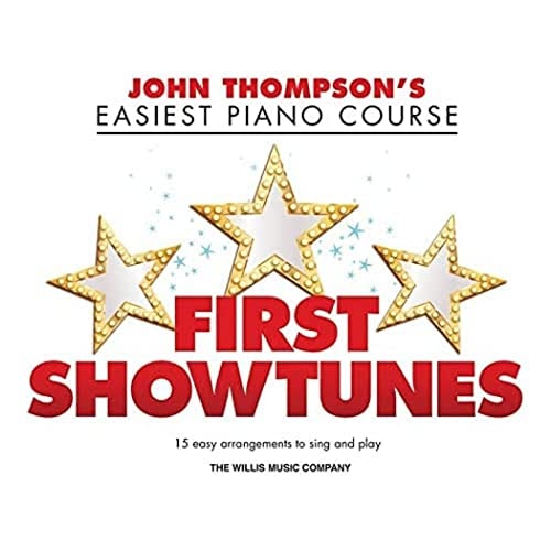 First Showtunes John Thompson's Easiest Piano Course