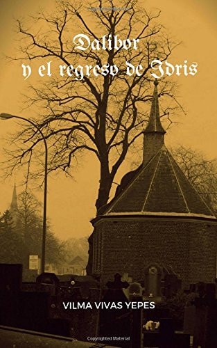 Dalibor y el Regreso de Idris