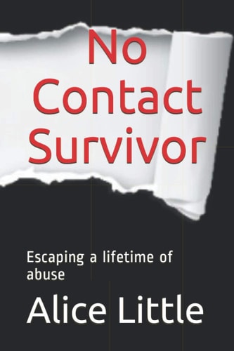 No Contact Survivor Escaping from a Lifetime of Abuse