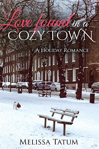 Love Found in a Cozy Town A Holiday Romance