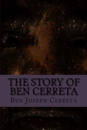 The Story of Ben Cerreta