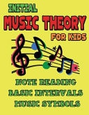 Initial Music Theory for Kids (Grade 1-2) Note Reading, Intervals, Scales, Musical Words and Symbols for Childrens
