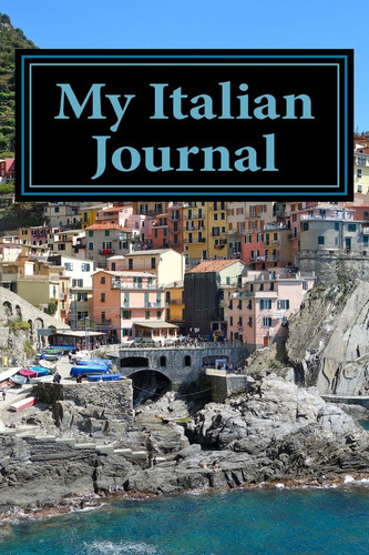 My Italian Journal A 6 X 9 Lined Journal