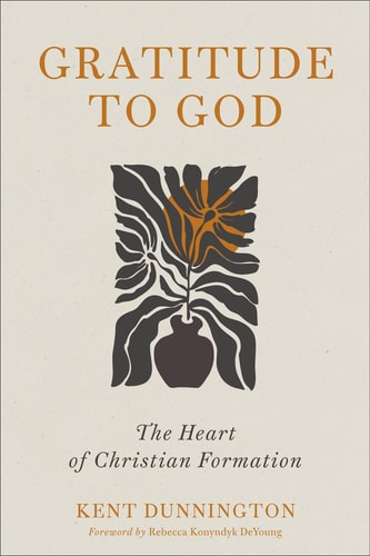 Gratitude to God - The Heart of Christian Formation