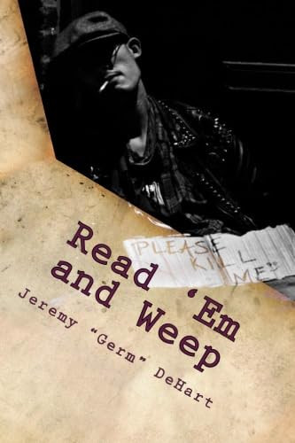 Read 'Em and Weep Confessions of a Road Dog in Heat