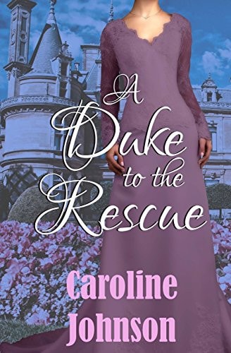 A Duke to the Rescue Clean Regency Romance