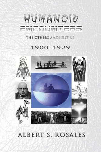 Humanoid Encounters 1900-1929: The Others Amongst Us