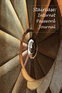 Staircase: Internet Password Journal (Passbook): 100pages,6x9 Large, White Paper Adult Activity Book
