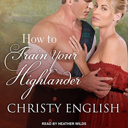 How to Train your Highlander (Broadswords and Ballrooms, 3)