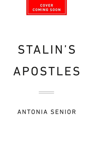 Stalin's Apostles: The Cambridge Five and the Making of the Soviet Empire