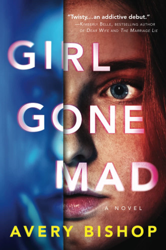 Girl Gone Mad A Novel