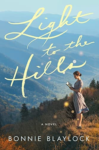 Light to the Hills A Novel