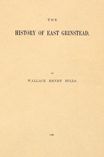 The History of East Grinstead [England]