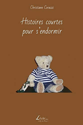 Histoires courtes pour s'endormir (French Edition)