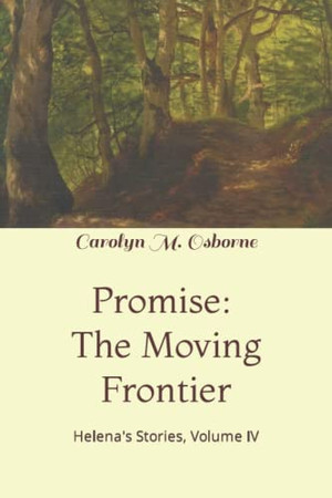 Promise: The Moving Frontier (Helena's Stories)