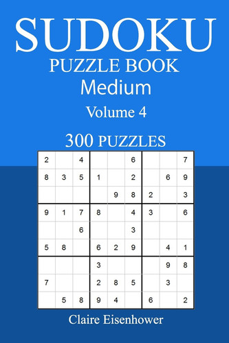 300 Medium Sudoku Puzzle Book Volume 4