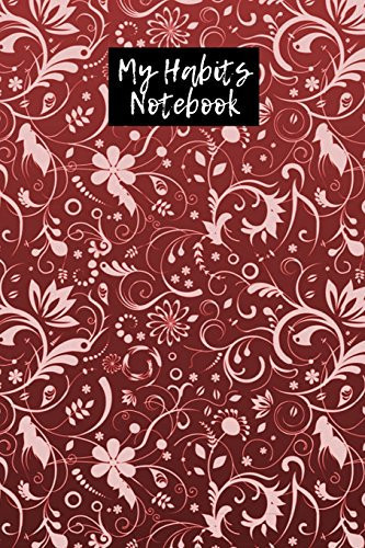 My Habits Notebook A 6 X 9 Lined Notebook