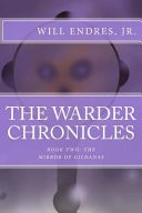 The Warder Chronicles Book Two: The Mirror of Gildanas