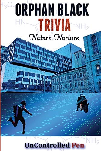 Orphan Black Trivia Nature Nurture